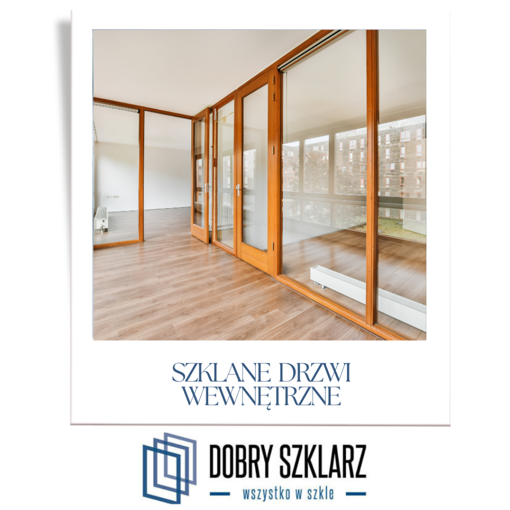 Szklane drzwi wewnętrzne – nowoczesny akcent w aranżacji wnętrz